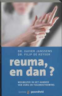 Reuma, En Dan?