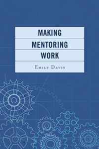 Making Mentoring Work