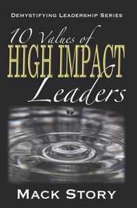 10 Values of High Impact Leaders