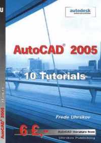 AutoCAD 2005 -- 10 Tutorials