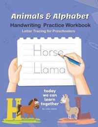 Animals & Alphabet: Handwriting Practice Workbook, Letter Tracing for Preschoolers
