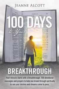 100 Days to Your Breakthrough