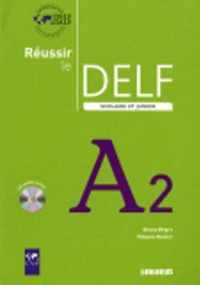 Réussir le DELF scolaire et junior A2 livre + CD audio