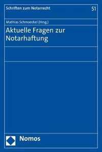 Aktuelle Fragen Zur Notarhaftung