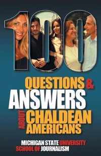 100 Questions and Answers About Chaldean Americans, Their Religion, Language and Culture