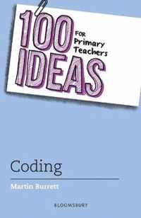 100 Ideas for Primary Teachers: Coding