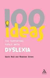 100 Ideas for Supporting Pupils with Dyslexia