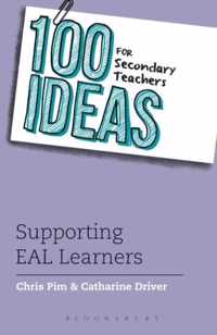 100 Ideas for Secondary Teachers: Supporting EAL Learners