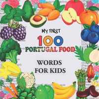 My First 100 Portugal food Words for Kids