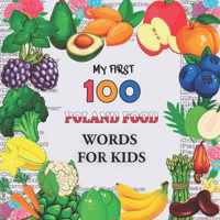 My First 100 Poland food Words for Kids