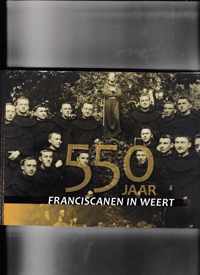 550 jaar Franciscanen in Weert