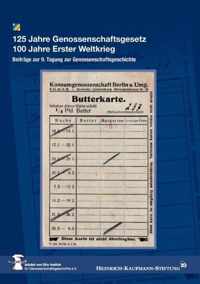 125 Jahre Genossenschaftsgesetz 100 Jahre Erster Weltkrieg