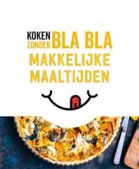 Koken zonder blabla - Makkelijke maaltijden