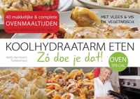 Koolhydraatarm eten. Zó doe je dat! OVENSPECIAL