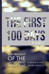 The First 100 Days