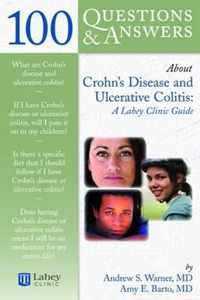 100 Questions And Answers About Crohn's Disease And Ulcerative Colitis