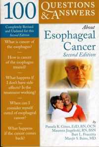 100 Questions  &  Answers About Esophageal Cancer