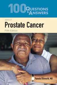 100 Questions  &  Answers About Prostate Cancer