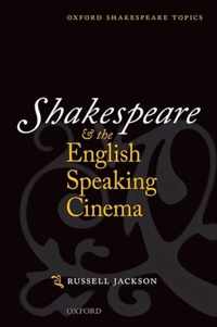 Shakespeare and the English-Speaking Cinema