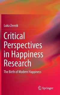 Critical Perspectives in Happiness Research