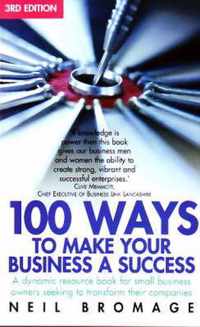 100 Ways to Make Your Business a Success