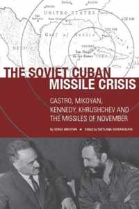 The Soviet Cuban Missile Crisis