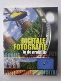 Digitale fotografie in de praktijk