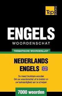 Thematische woordenschat Nederlands-Brits-Engels - 7000 woorden