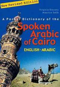 A Pocket Dictionary of the Spoken Arabic of Cairo