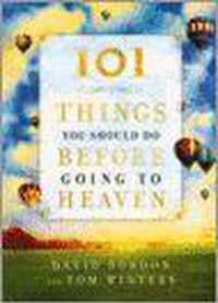 101 Things You Should Do Before Going to Heaven