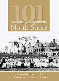 101 Glimpses of Long Island's North Shore