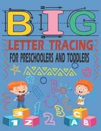 Big Letter Tracing for Preschoolers and Toddlers