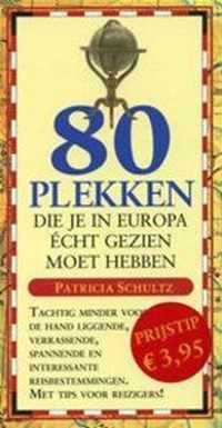 80 Plekken In Europa Die Je Echt Gezien Moet Hebben