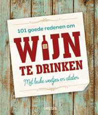 101 goede redenen om wijn te drinken