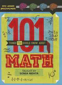 101 Things You Should Know About Math