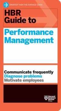 HBR Guide to Performance Management (HBR Guide Series)