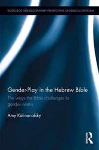 Gender-Play in the Hebrew Bible