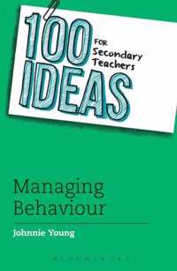 100 Completely New Ideas Managing Behavi