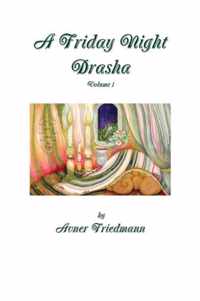 A Friday Night Drasha Vol1