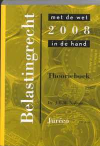 Belastingrecht Met De Wet In De Hand / 2008 / Deel Theorieboek