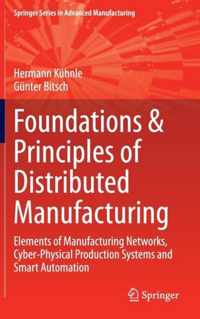 Foundations & Principles of Distributed Manufacturing