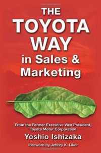 The Toyota Way in Sales and Marketing