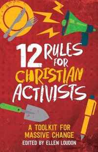 12 Rules For Christian Activists