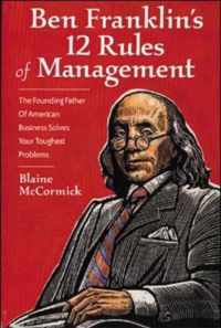 Ben Franklin's 12 Rules of Management