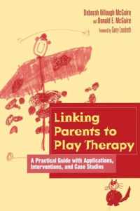 Linking Parents to Play Therapy