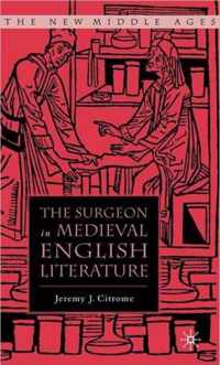 The Surgeon in Medieval English Literature