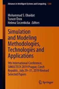 Simulation and Modeling Methodologies, Technologies and Applications