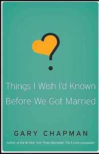 Things I Wish I'D Known Before We Got Married