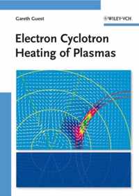 Electron Cyclotron Heating of Plasmas