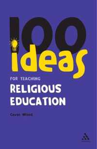 100 Ideas For Teaching Religious Educati